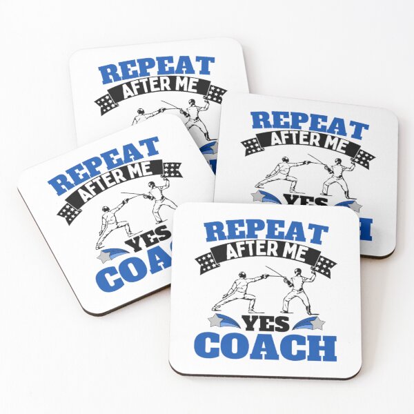 Item preview, Repeat After Me Yes Coach Fencing - Blue Black - Funny Sports designed and sold by GymWearDepot.