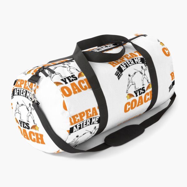 Item preview, Repeat After Me Yes Coach Fencing - Orange Black - Funny Sports designed and sold by GymWearDepot.