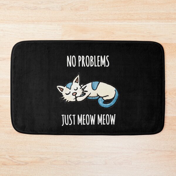 Item preview, No problems Just meow meow, sleeping cat quote designed and sold by EnzoVectorism.