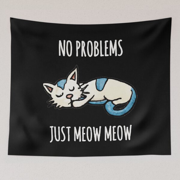 Item preview, No problems Just meow meow, sleeping cat quote designed and sold by EnzoVectorism.
