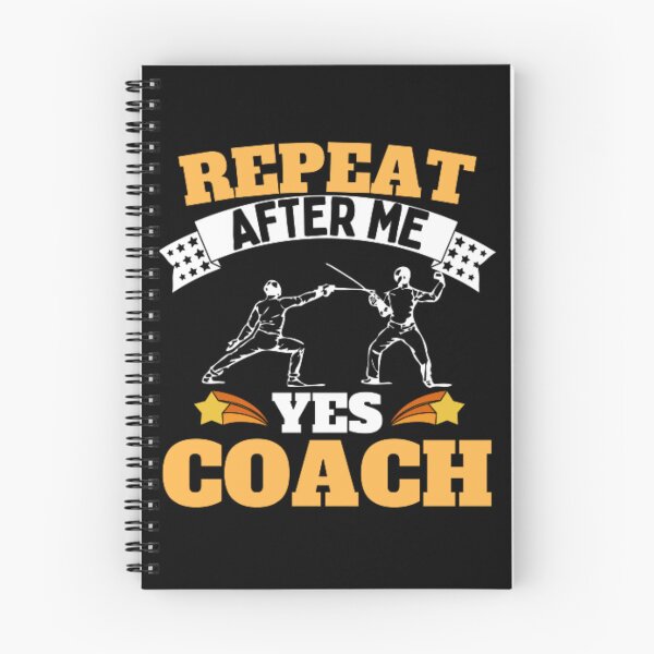 Item preview, Repeat After Me Yes Coach Fencing - Yellow White - Funny Sports designed and sold by GymWearDepot.