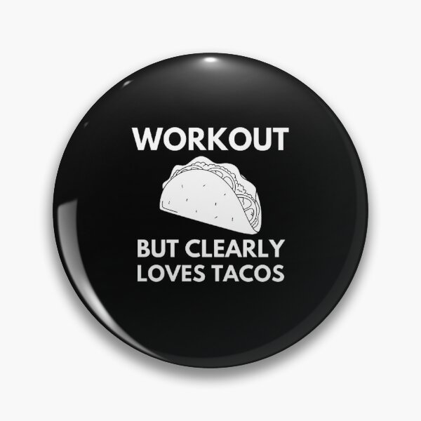 Item preview, Funny Workout but clearly loves tacos design for men and women, gym lovers,food lovers,mexican food lovers tacos lovers designed and sold by mystylecorner.