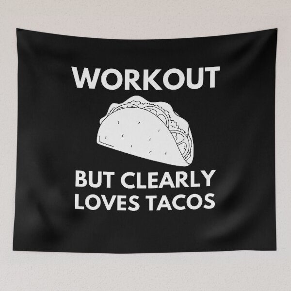 Item preview, Funny Workout but clearly loves tacos design for men and women, gym lovers,food lovers,mexican food lovers tacos lovers designed and sold by mystylecorner.