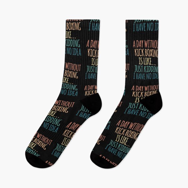 Item preview, A Day Without Kick Boxing Is Like Just Kidding I Have No Idea designed and sold by kindxinn.