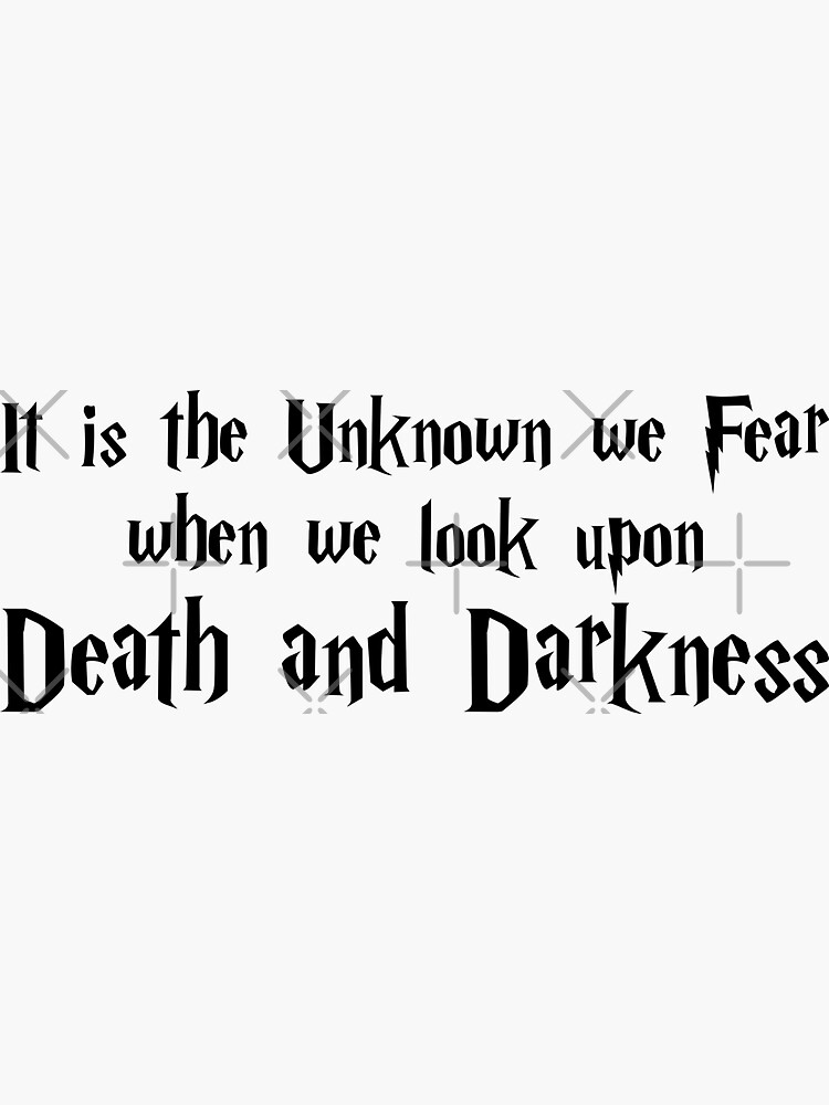 quotes about fear of the unknown