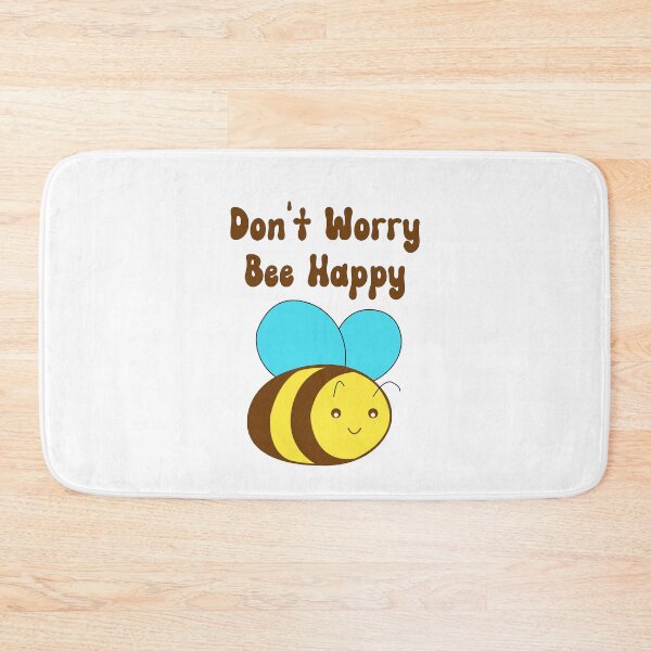 Item preview, Don't Worry Bee Happy designed and sold by ZANNIX.