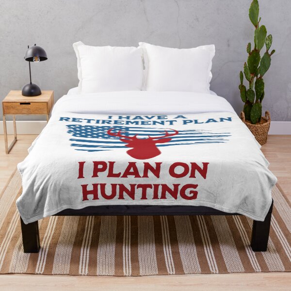 Item preview, I have a retirement plan i plan on hunting designed and sold by JoRealm.