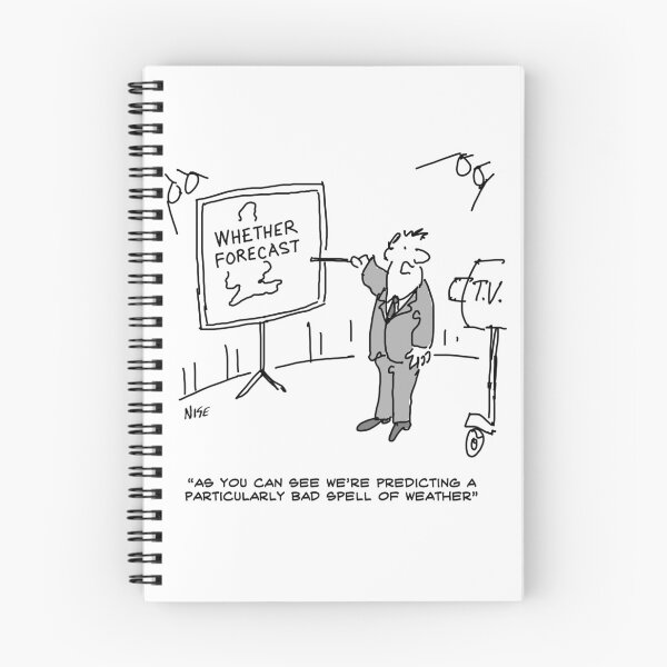 Item preview, Weather Forecaster Predicts a Bad Spell of Weather designed and sold by NigelSutherland.