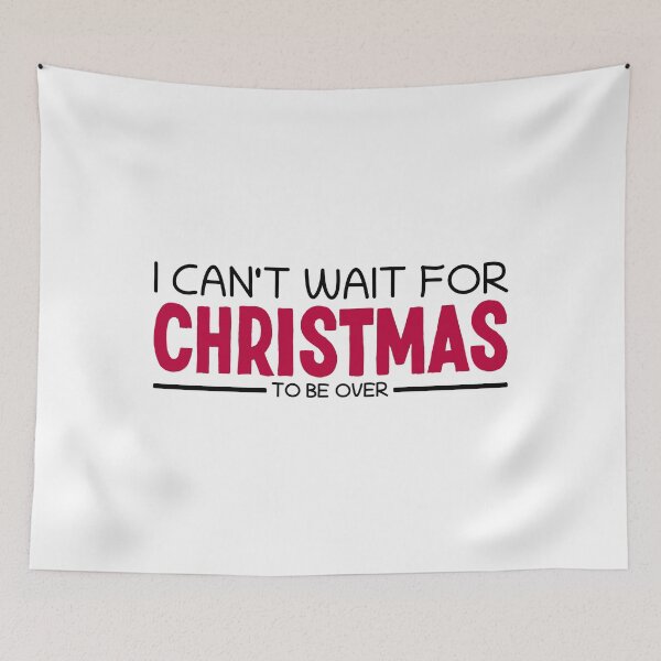 Item preview, I Can't Wait for Christmas Sarcastic I Hate Christmas designed and sold by Team150Designz.