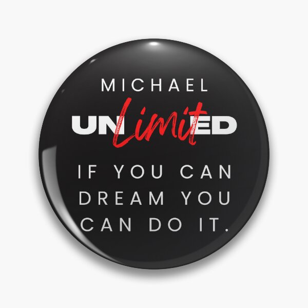 Item preview, MICHAEL NAME SHIRT: MICHAEL UNLIMITED DESIGN. IF YOU CAN DREAM YOU CAN DO IT.  designed and sold by AlexRelax.