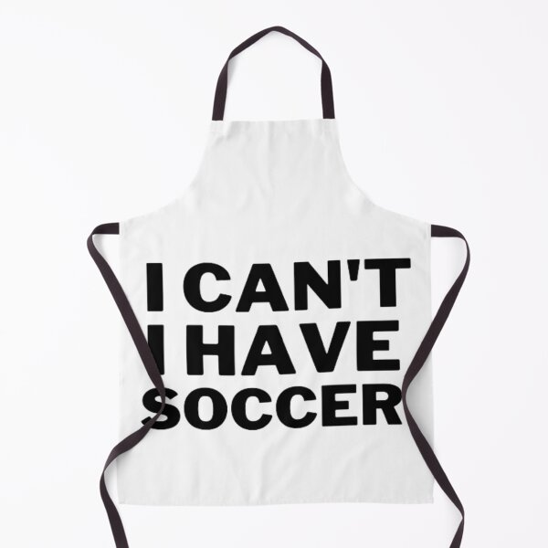 Item preview, I Can't I Have Soccer - Funny Soccer Saying  designed and sold by Nero9o.