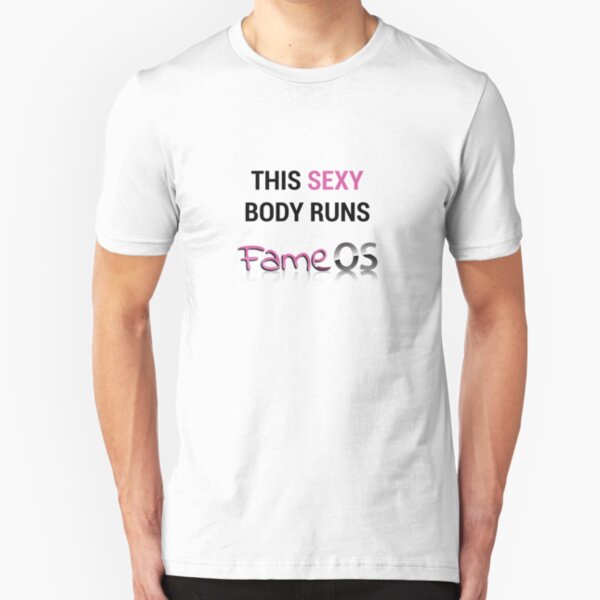 Sexy Body Running FameOS (Black Text) Slim Fit T-Shirt