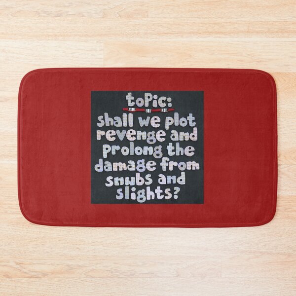 Item preview, Topic:  Shall We Plot Revenge designed and sold by prunellaparsnip.