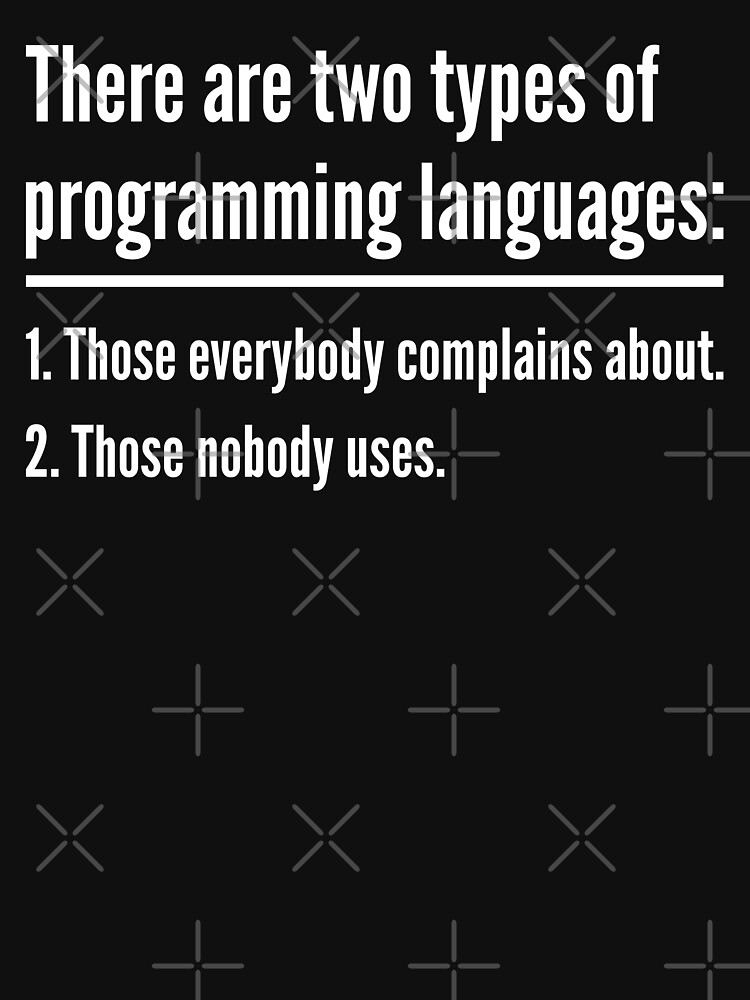 There Are Two Types of Programming Languages - Green Design by geeksta