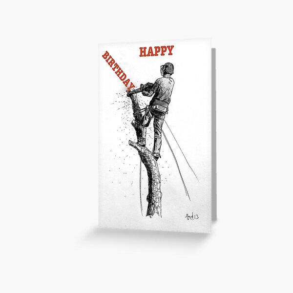 Item preview, Arborist Tree Surgeon happy birthday chainsaw designed and sold by Gordon Lavender.
