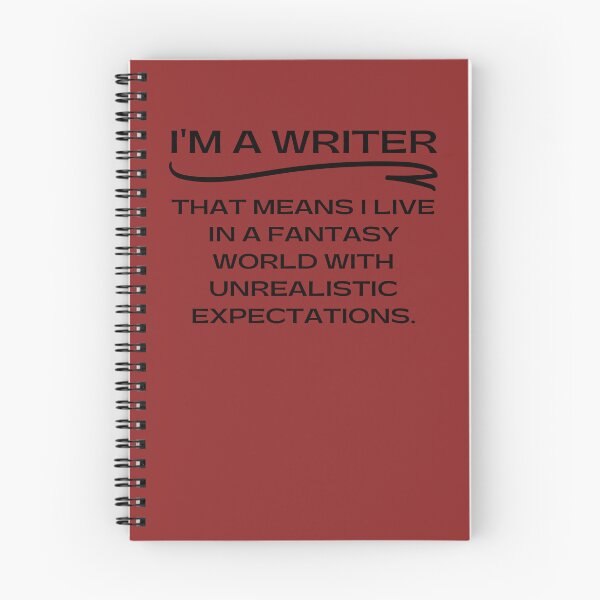 Item preview, I'm a writer - that means I live in a fantasy world with unrealistic expectations designed and sold by E-Eden.