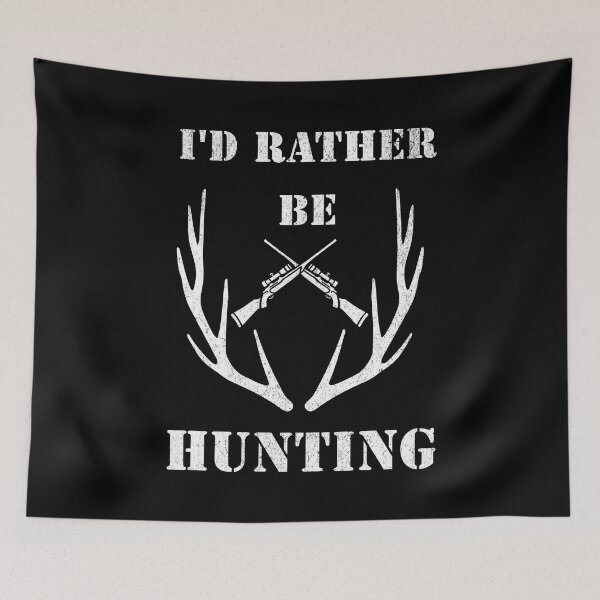 Item preview, I'd rather be hunting designed and sold by JoRealm.