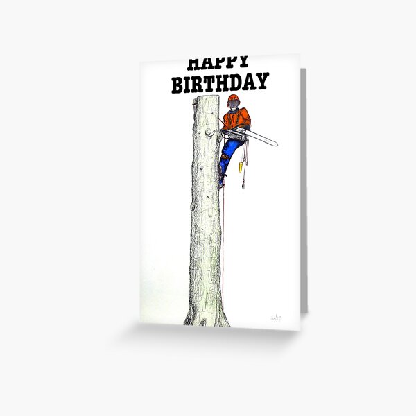 Item preview, Arborist Tree Surgeon happy birthday chainsaw designed and sold by Gordon Lavender.