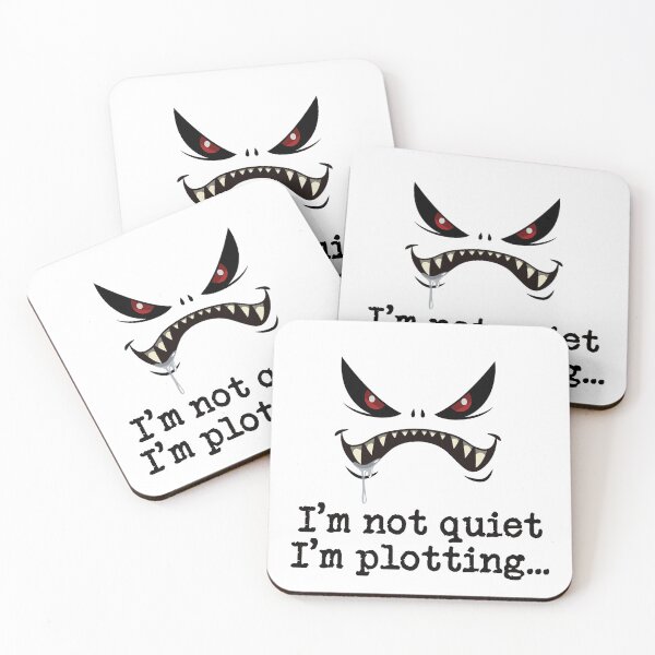 Item preview, I'm not quiet, I'm plotting mwhahahahaaa designed and sold by BlackHarePress.
