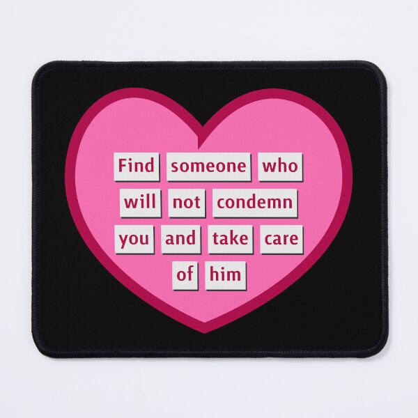 Item preview, Find someone who will not condemn you and take care of him, Happy Valentine's Day color art designed and sold by artdragongift 15.
