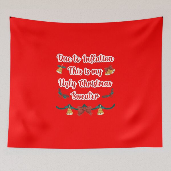 Item preview, Due to inflation this is my ugly Christmas sweater designed and sold by BestQuest.