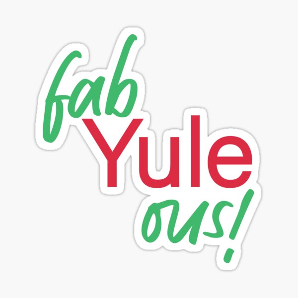 "Fab Yule Ous | Fabulous Christmas Stylish Fun Fab" Sticker for Sale by ...