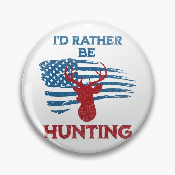 Item preview, I'd rather be hunting designed and sold by JoRealm.