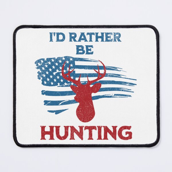 Item preview, I'd rather be hunting designed and sold by JoRealm.