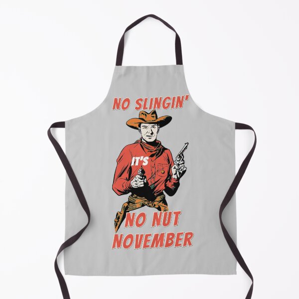 Item preview, NO SLINGIN ,ITS NO NUT NOVEMBER FUNNY COWBOY designed and sold by JIMMYKIVUTI.