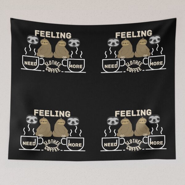 Item preview, Copy of Feeling Slothee Need More Coffee designed and sold by NikkosDesigns.