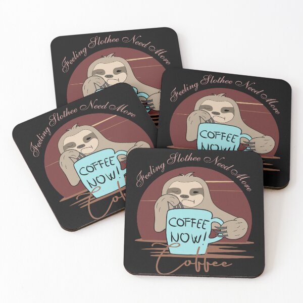 Item preview, Copy of Feeling Slothee Need More Coffee designed and sold by ColourTrials.