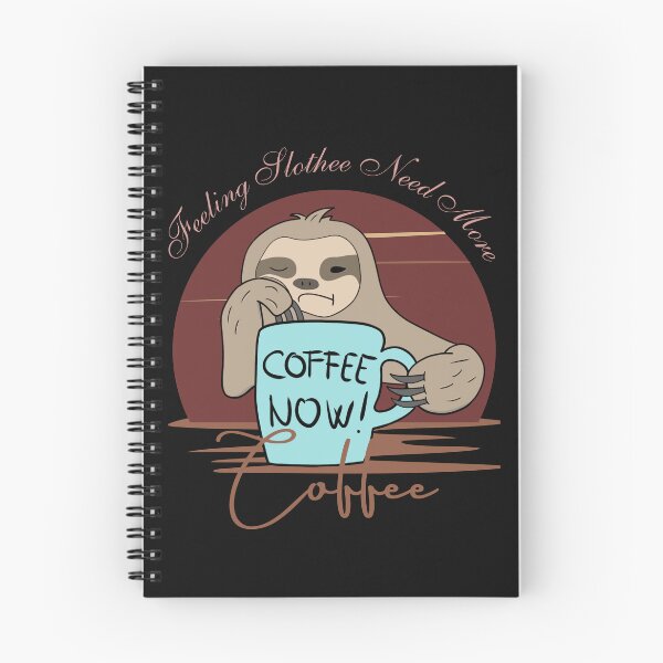 Item preview, Copy of Feeling Slothee Need More Coffee designed and sold by ColourTrials.