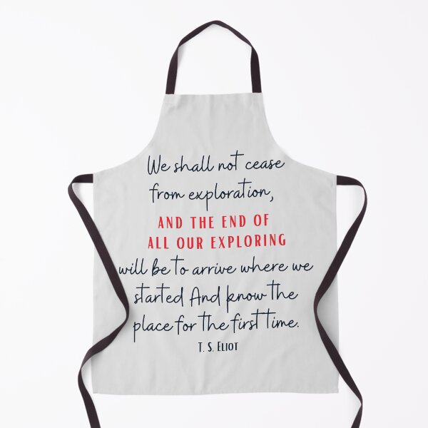 Item preview, We shall not cease from exploration - T. s. Eliot quote of the day, sticker, poster, gift card, artboard print, Hardcover Journals, Canvas Print, Poster, Framed Art Print, Photographic, Metal Print designed and sold by SpiralStairShop.