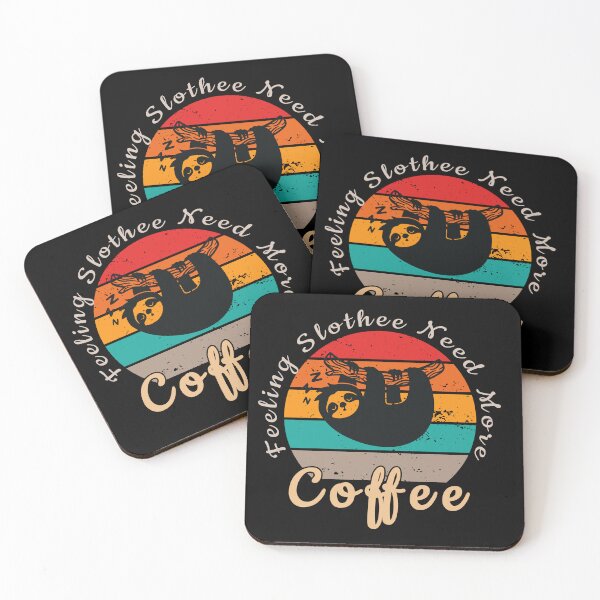 Item preview, Feeling slothee need more coffee designed and sold by Sunset Design.