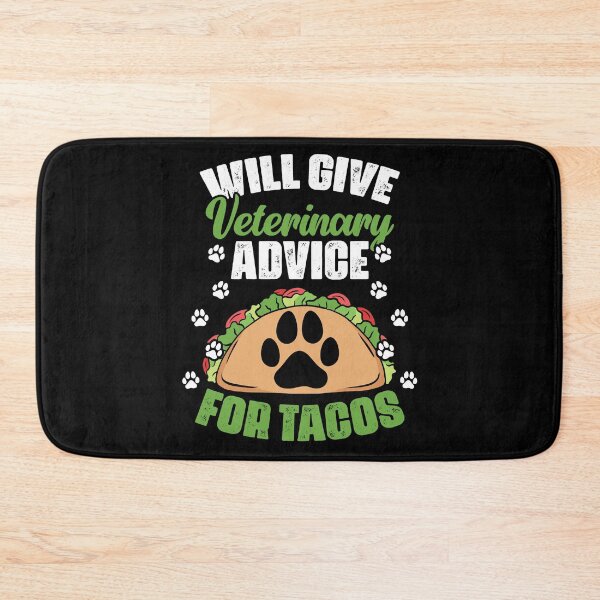 Item preview, Will Give Veterinary Advice For Tacos Funny Vet Med Worker designed and sold by Nessshirts.