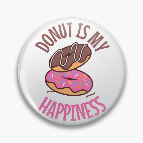 Item preview, Donut is My Happiness designed and sold by DigiValk.