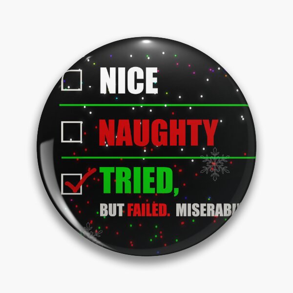 Item preview, Nice, naughty, but tried funny holiday  designed and sold by mwebba2005.