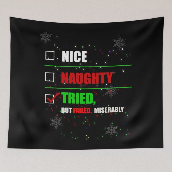 Item preview, Nice, naughty, but tried funny holiday  designed and sold by mwebba2005.