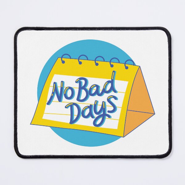 Item preview, No Bad Days designed and sold by Trendy Design.