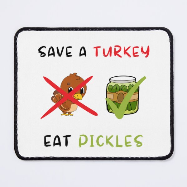 Item preview, Save a turkey eat pickles designed and sold by KatisDesign.