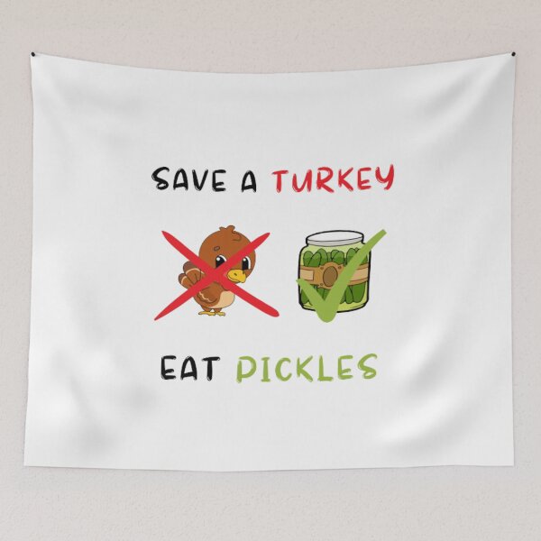 Item preview, Save a turkey eat pickles designed and sold by KatisDesign.