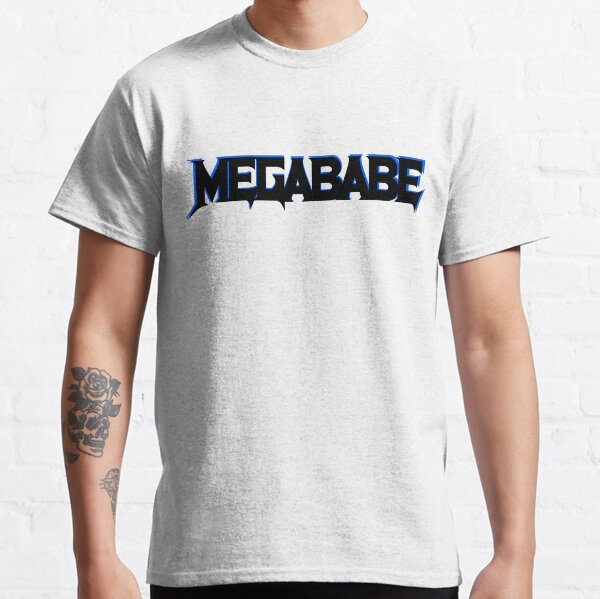 MEGABABE Classic T-Shirt