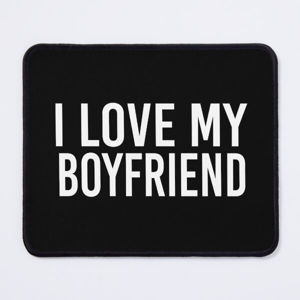 Item preview, I Love My Boyfriend designed and sold by KAkarimassouqi.
