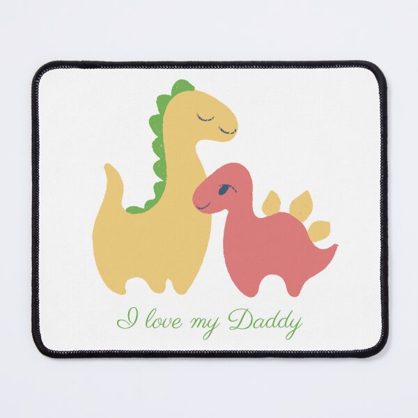 Item preview, I love my Daddy Dinosaurs designed and sold by MollyJaneArt.