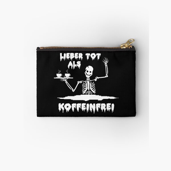Item preview, Better dead than decaffeinated designed and sold by OVMEngemann.