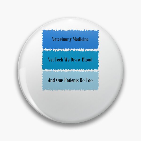 Item preview, Veterinary Medicine Vet Tech We Draw Blood And Our Patients Do Too designed and sold by wear best.