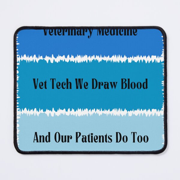 Item preview, Veterinary Medicine Vet Tech We Draw Blood And Our Patients Do Too designed and sold by wear best.