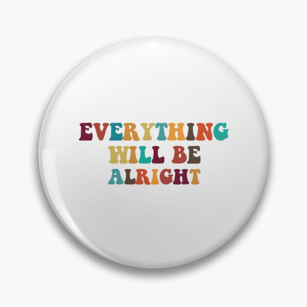 Item preview, verything will be alright   designed and sold by ShopCaliThread.
