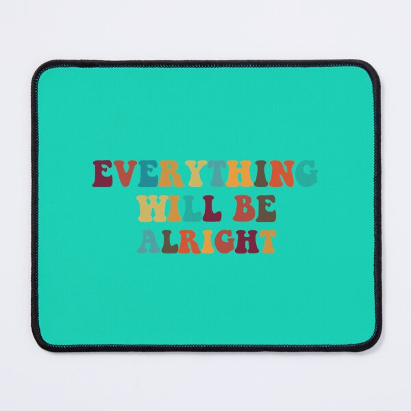 Item preview, verything will be alright designed and sold by ShopCaliThread.