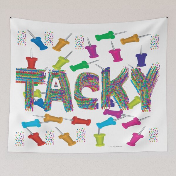 Item preview, TACKY designed and sold by kristalcurt.